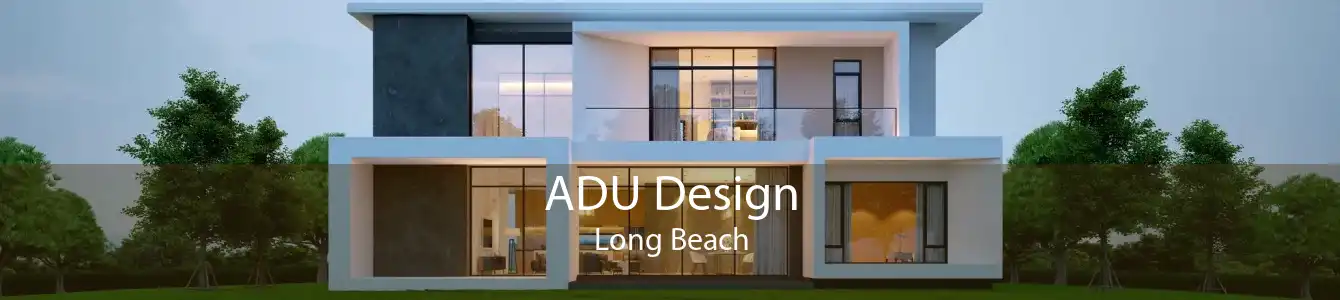 ADU Design Long Beach